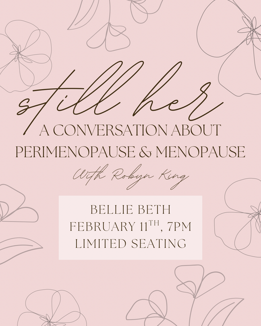 Still Her: A Conversation About Perimenopause and Menopause